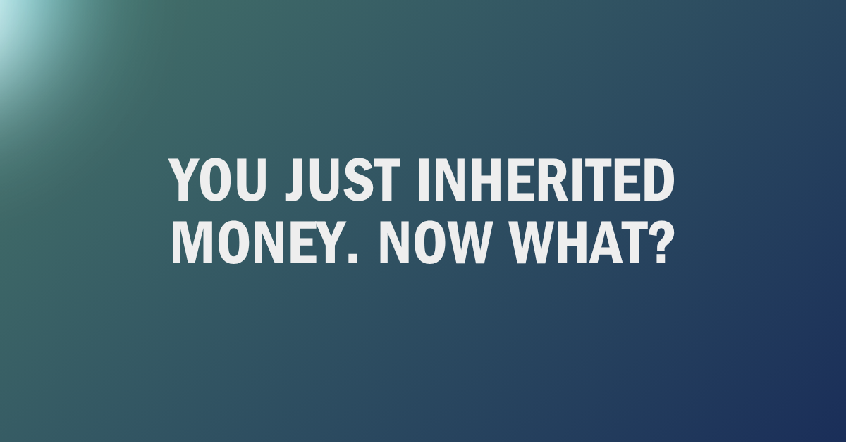 Inheriting money in your 20s - Mason