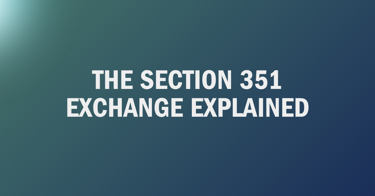 Header image to accompany the Section 351 Exchange blog post