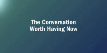 White text on a blue-green gradient background reads: “The Conversation Worth Having Now.” It’s the perfect reminder to talk to parents about financial planning.